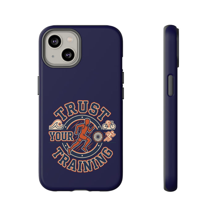 Trust Your Training Phone Case — Motivational Running Protective Cover