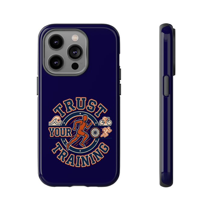 Trust Your Training Phone Case — Motivational Running Protective Cover