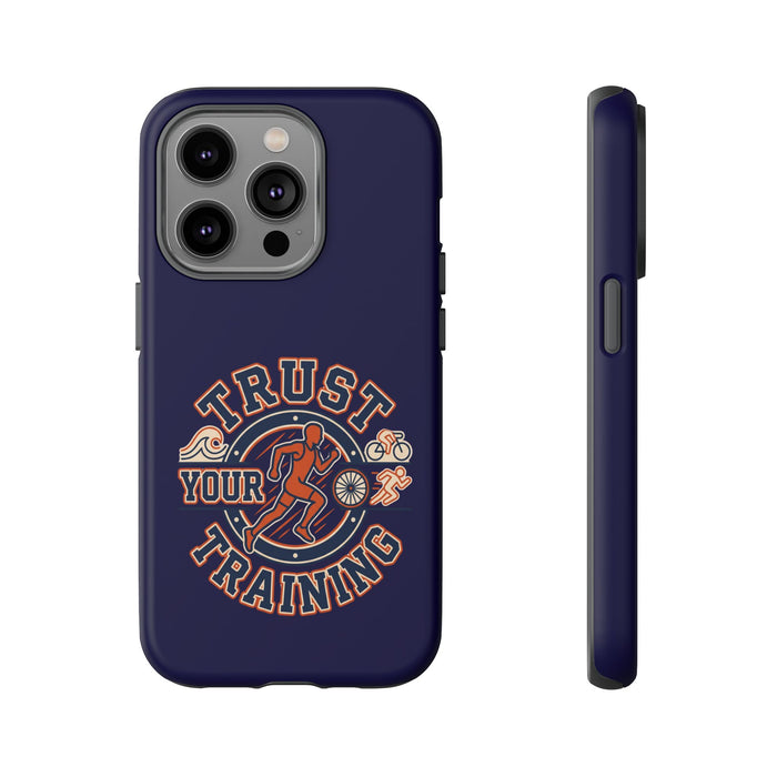 Trust Your Training Phone Case — Motivational Running Protective Cover