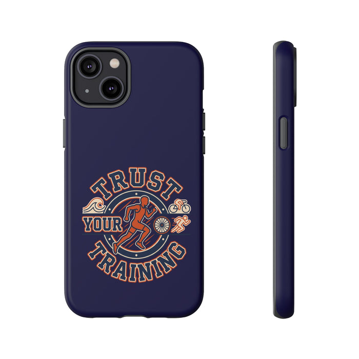 Trust Your Training Phone Case — Motivational Running Protective Cover