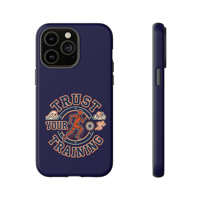 Trust Your Training Phone Case — Motivational Running Protective Cover