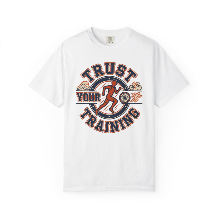 Trust Your Training T-Shirt — Motivational Running Graphic Tee