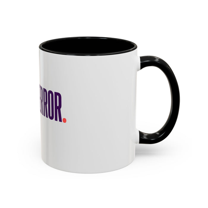 Try and Error. Accent Coffee Mug — Motivational Office Coffee Cup