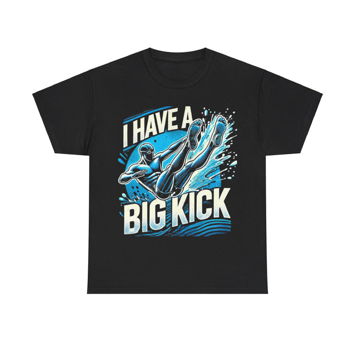 Unisex Heavy Cotton "I Have a Big Kick" T-Shirt for triathlon
