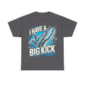 Unisex Heavy Cotton "I Have a Big Kick" T-Shirt - alternate view for triathlon