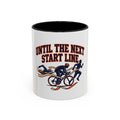 Until The Next Start Line Accent Coffee Mug — Triathlon Run Bike Swim Motivational Coffee Cup