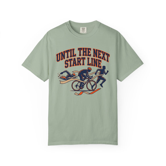 Until the Next Start Line Cycling & Running T-Shirt