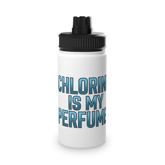 Water Bottle — "Chlorine Is My Perfume" Swimmer Stainless Steel Spor