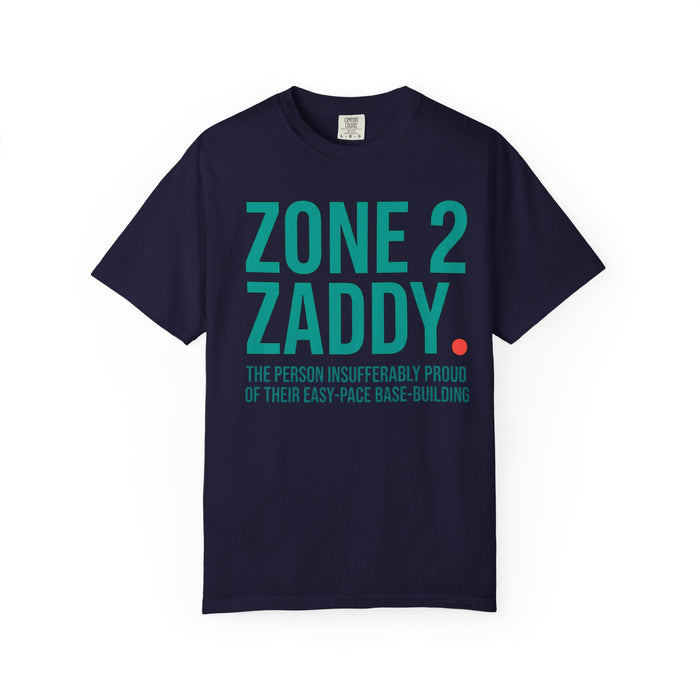 Zone 2 Zaddy. T-Shirt — Funny Base-Building Triathlon Tee